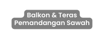 Balkon Teras Pemandangan Sawah